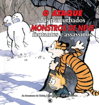 Calvin e Haroldo - O Ataque dos Perturbados. Monstros de Neve. Mutantes e Assassinos. - Volume - 8