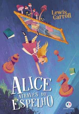 Alice-Atraves-do-Espelho---Alice-no-Pais-das-Maravilhas
