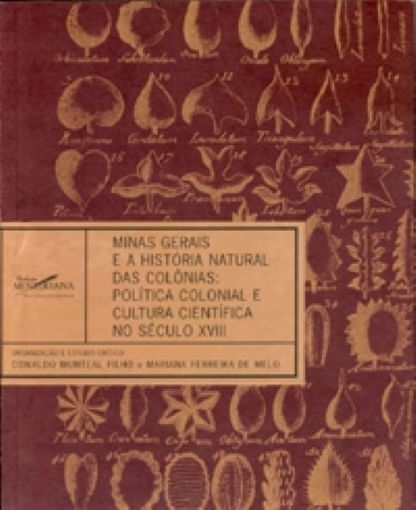 Minas-Gerais-e-a-Historia-Natural-das-Colonias--Politica-Colonial-e-Cultura-Cientifica-no-Seculo-XVIII