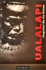 Ualalapi---Ungulani-Ba-Ka-Khosa