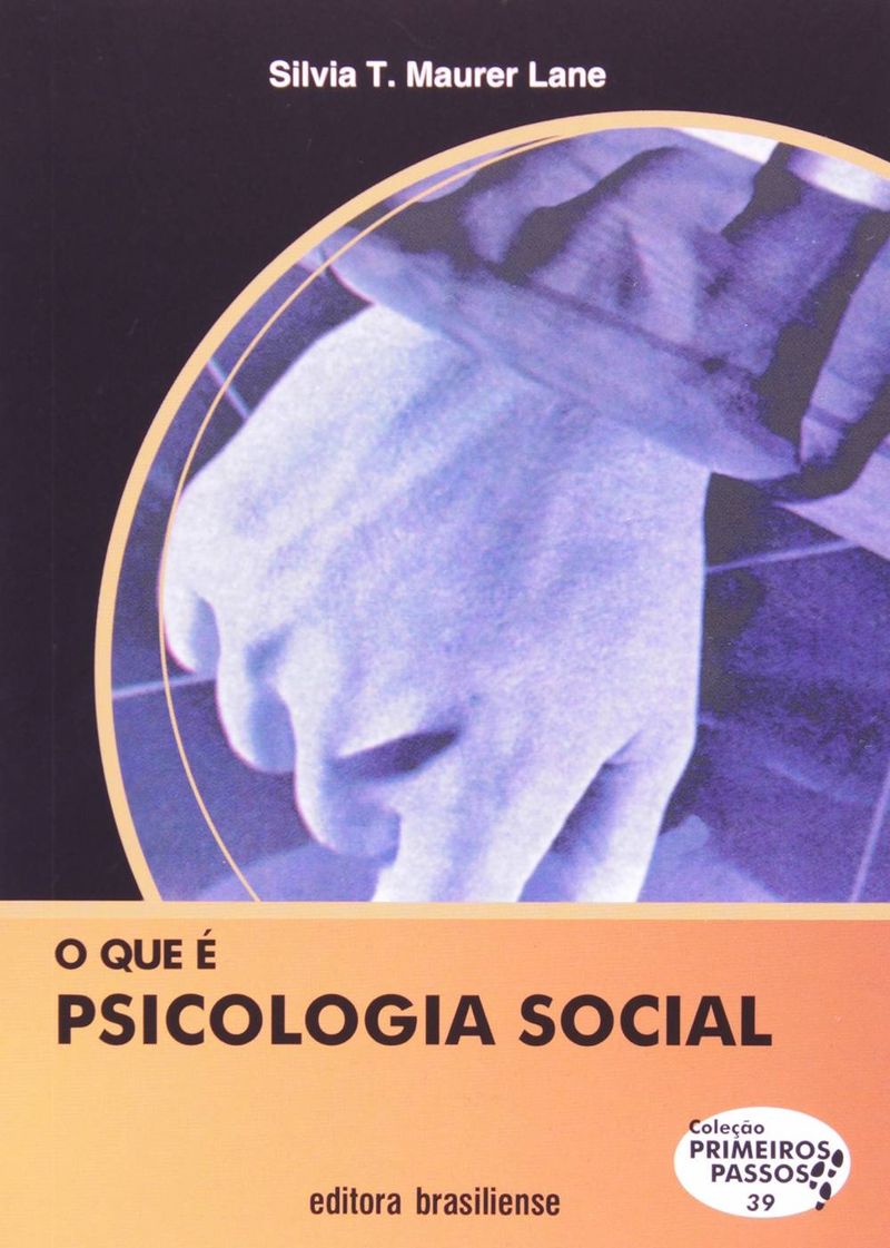 O-que-E-Psicologia-Social-Vol.-39----Silvia-T.-Maurer-Lane