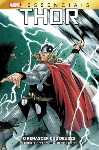 Marvel Essenciais - Thor - O Renascer dos Deuses